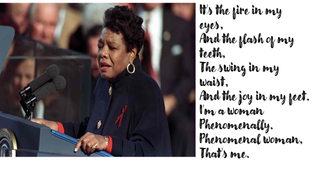 Maya Angelou